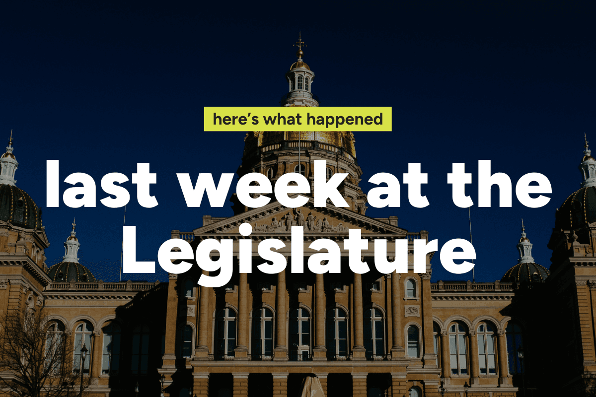 What happened in Iowa politics the week of March 16-20